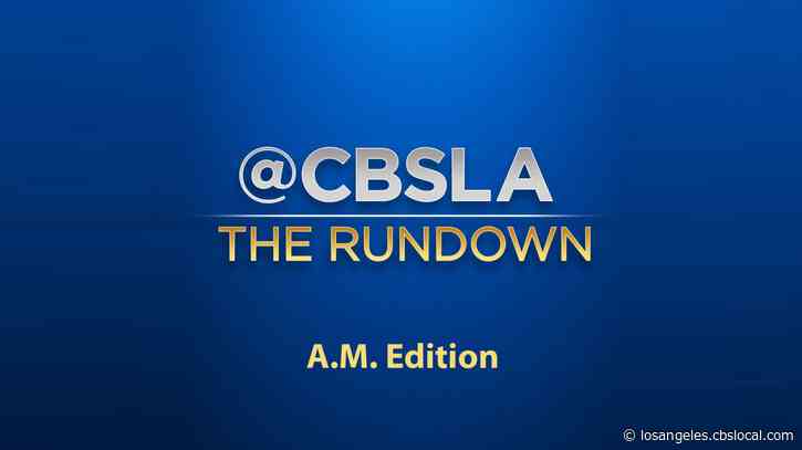 CBSLA The Rundown: 11/25 8am