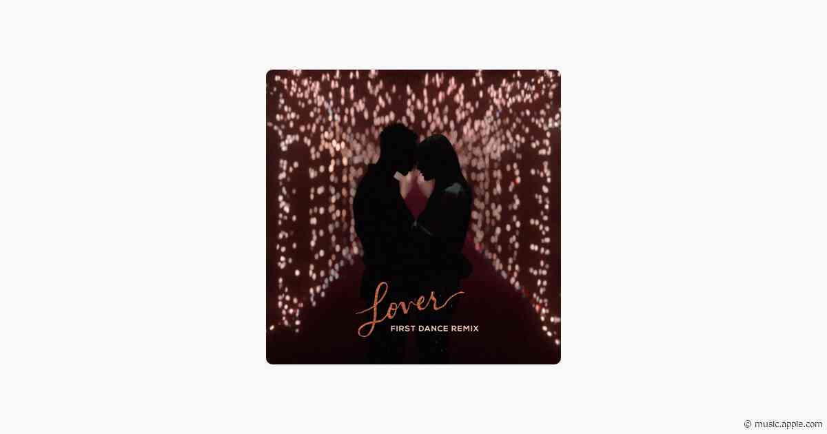 Lover (First Dance Remix) - Taylor Swift