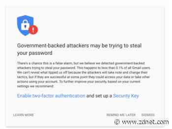 In just three months, Google sent 12k warnings about government-backed attacks