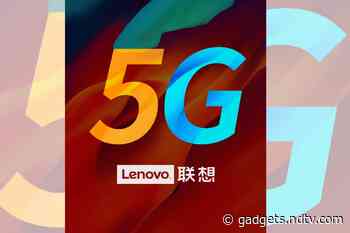 Lenovo Teases Launch of a New 5G Device, May Announce Its Own 5G Chipset