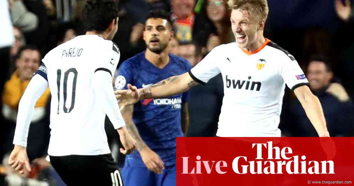 Valencia 2-2 Chelsea: Champions League – as it happened