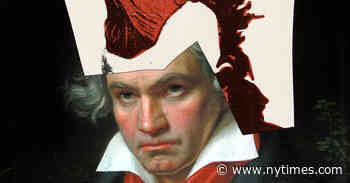 Beethoven Was the Johnny Rotten of His Day