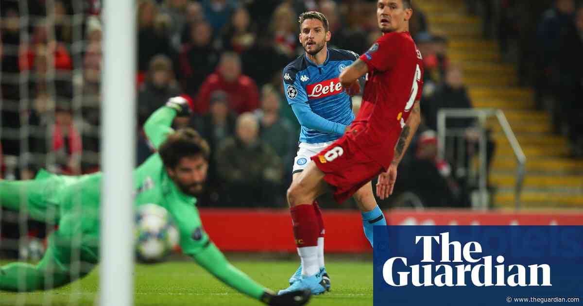 Dries Mertens and Napoli show rivals that Liverpool have their flaws | Barney Ronay