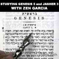 Studying Genesis 5 and Jasher 3 with Zen Garcia