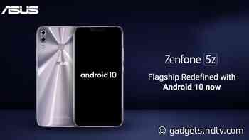 Asus 5Z Starts Receiving Stable Android 10 Update in India