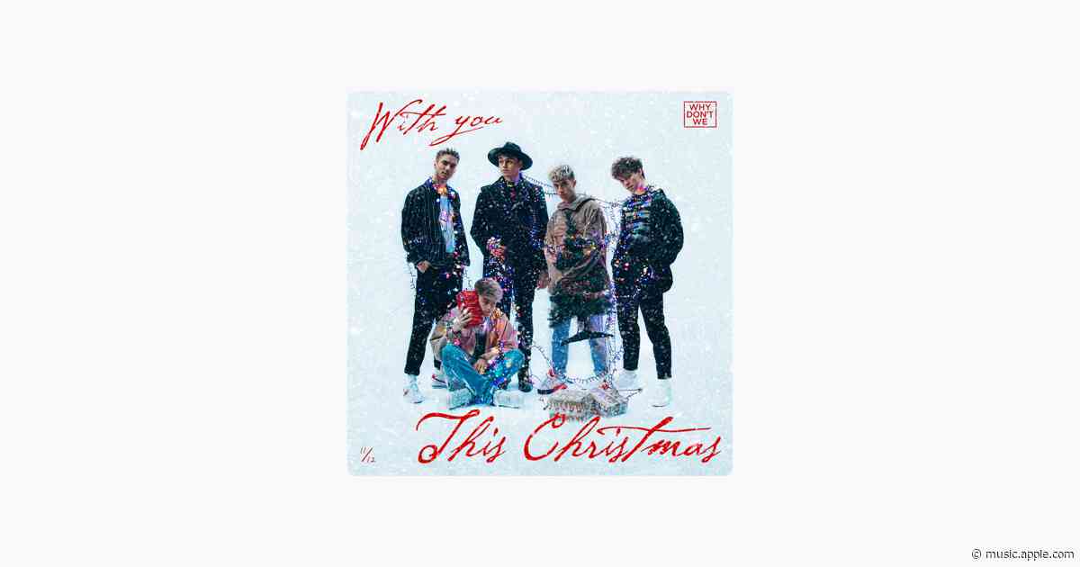 With You This Christmas - Why Don't We