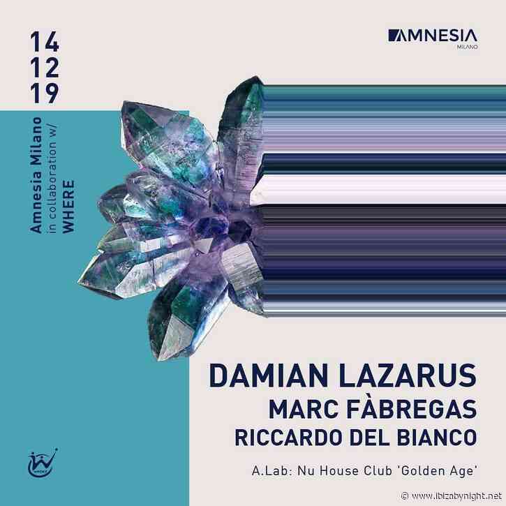 Amnesia Milano presents Damian Lazarus, Marc Fàbregas & Riccardo Del Bianco!