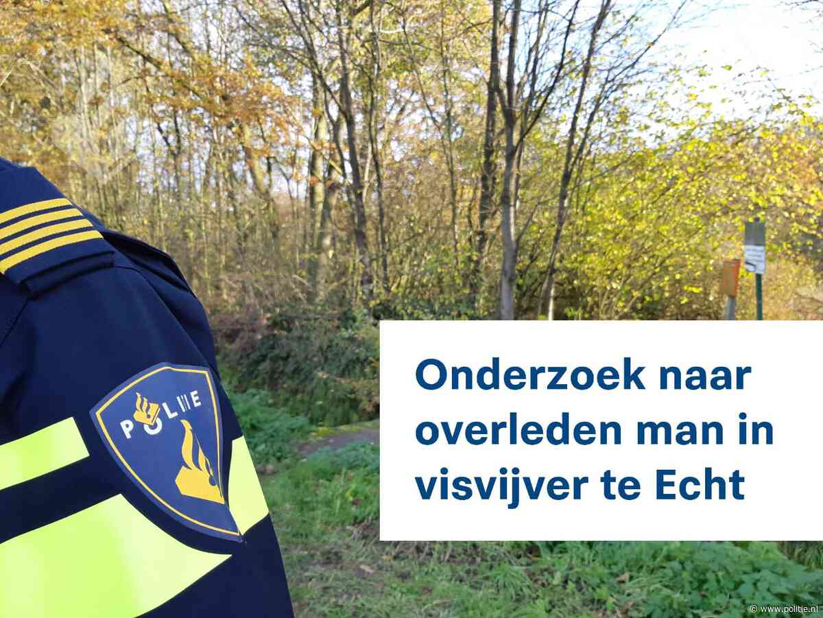 Echt - Gezocht - Overleden man aangetroffen in visvijver Echt