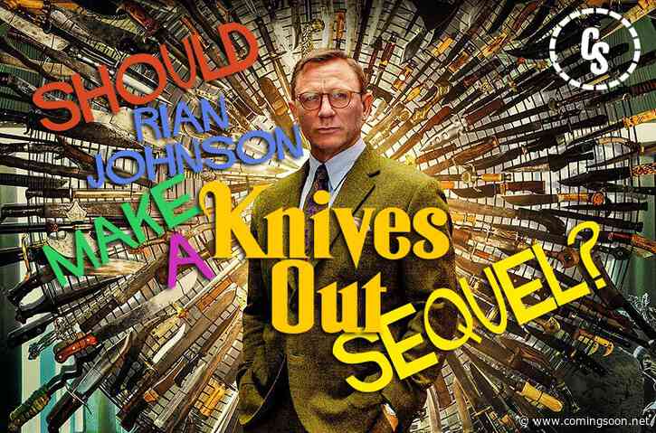 POLL: Should Rian Johnson Make a Knives Out Sequel?