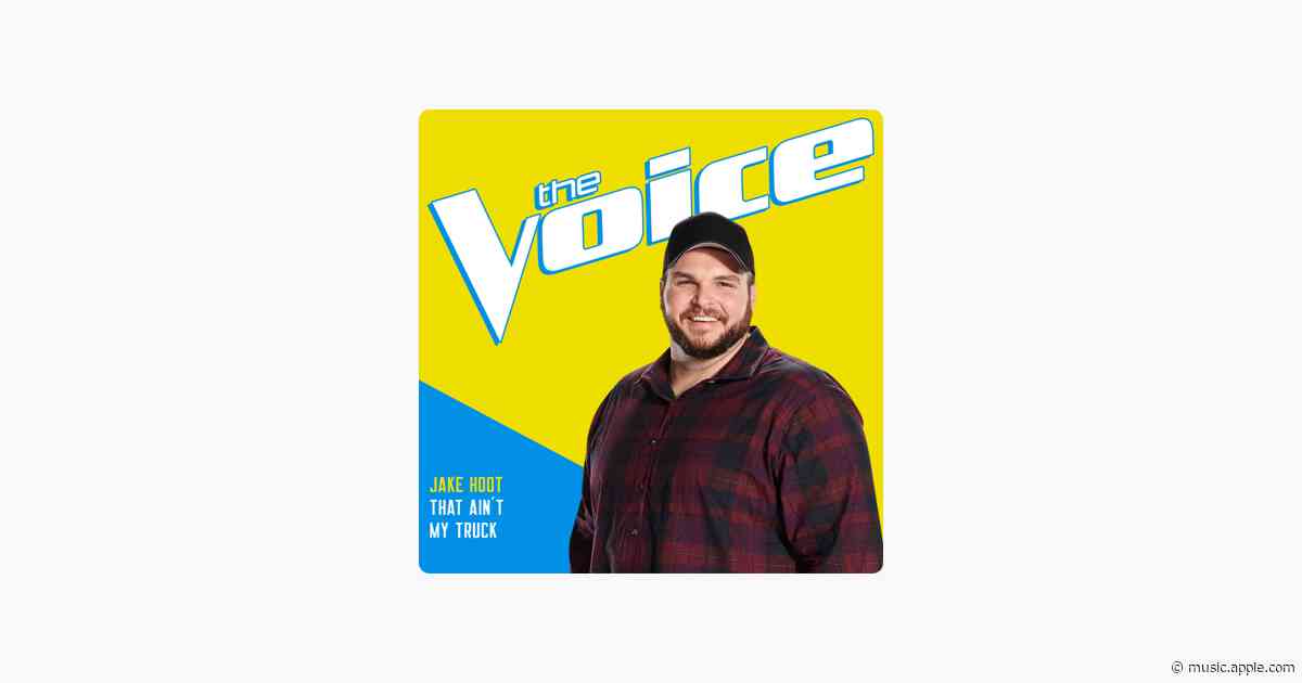 That Ain’t My Truck (The Voice Performance) - Jake Hoot
