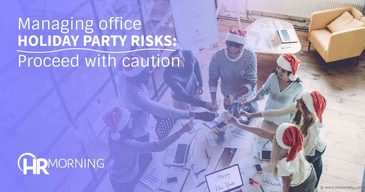 Managing office holiday party risks: Mistletoe no-no’s