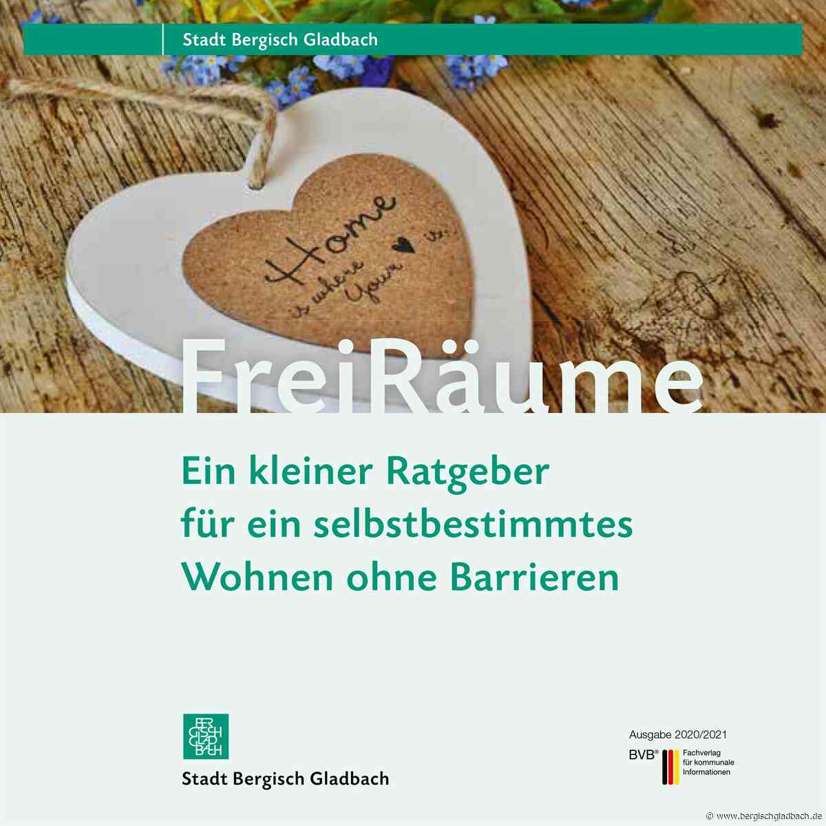 Neue Broschüre für Bergisch Gladbach: „FreiRäume – Ein kleiner Ratgeber für ein selbstbestimmtes Wohnen ohne Barrieren“