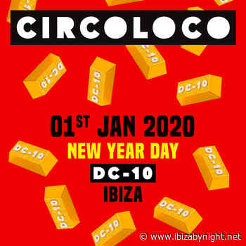 Circoloco at DC-10 Ibiza reveals the NYD line up!