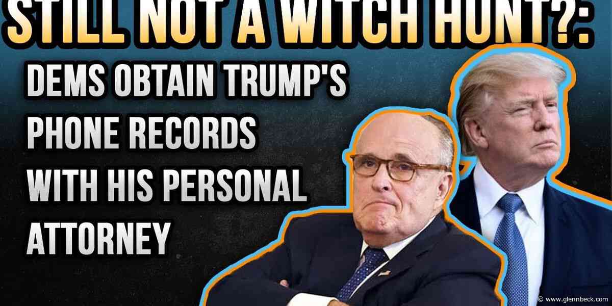 STILL NOT A WITCH HUNT?: Dems obtain Trump's phone records with his personal attorney