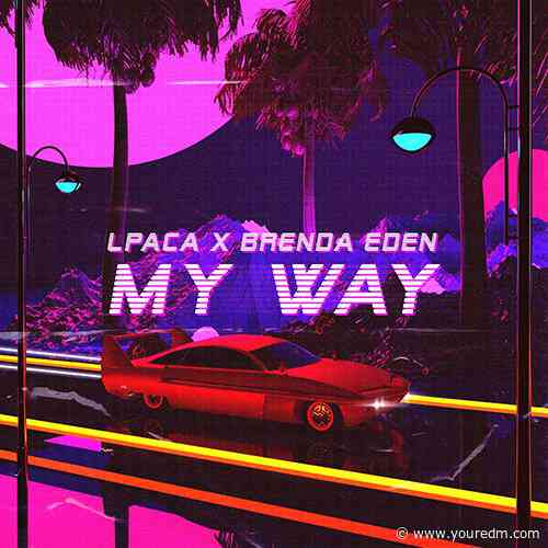 LPACA & Brenda Eden – My Way