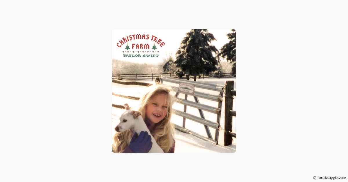 Christmas Tree Farm - Taylor Swift