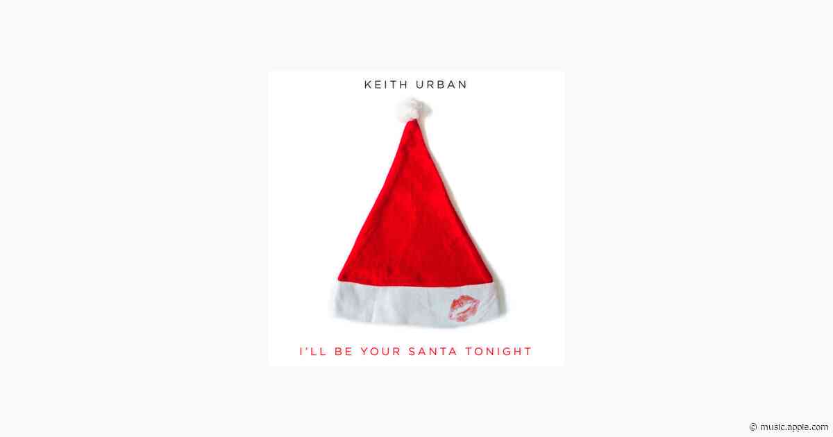 I'll Be Your Santa Tonight - Keith Urban