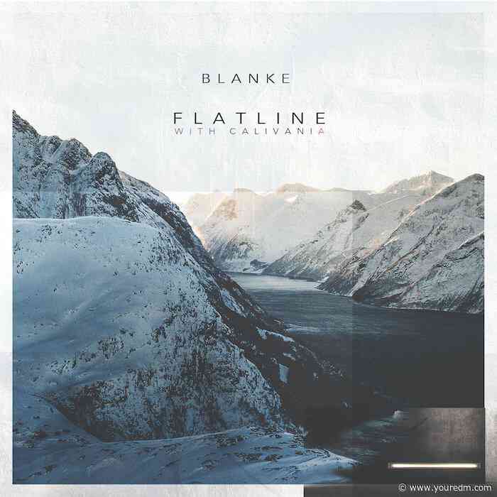 Blanke Releases Emotional New Anthem “Flatline” with Calivania