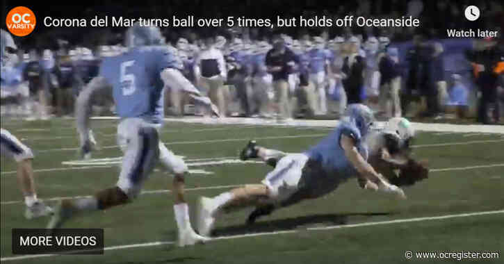 OCVarsity video: Corona del Mar needs amazing finish to beat Oceanside, advance to state championship