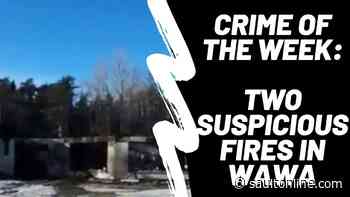 Suspicious Fires in Wawa