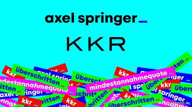 Springer-Einstieg ist perfekt: US-Finanzinvestor KKR hat alle Freigaben erhalten