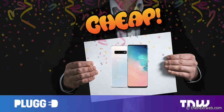 CHEAP: Reach for the stars. Here’s $250 off the Samsung Galaxy S10