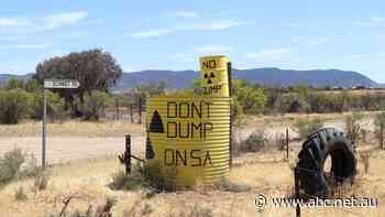 Plans scrapped for nuclear waste dump in Flinders Ranges
