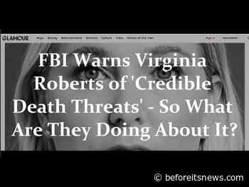 The FBI Has Informed Virginia Roberts of Credible Death Threats Against Her – So What Are They Doing About It?