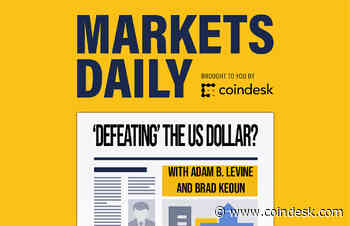 MARKETS DAILY: Defeating the ‘Domination’ of the US Dollar