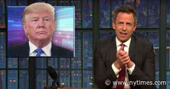 Late Night in 2019: Trump, Trump and More Trump