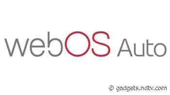 LG to Showcase webOS Auto at CES 2020, a Competitor to Android Auto and Apple Car Play