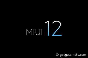 Xiaomi Teases MIUI 12 as Its Next-Gen Custom ROM for Android Phones