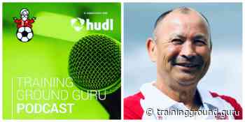 Training Ground Guru | TGG Podcast #10: Eddie Jones - Lessons in coaching, leadership & life - Training Ground Guru
