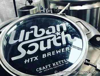 New Orleans-based Urban South Brewery sets Houston opening date - Community Impact Newspaper
