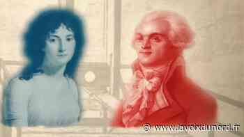 Arras : Thérésia et Robespierre, destins croisés en 300 pages - La Voix du Nord