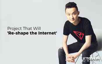 TRON (TRX) CEO Justin Sun Announces Project That Will 'Re-shape the Internet' - U.Today