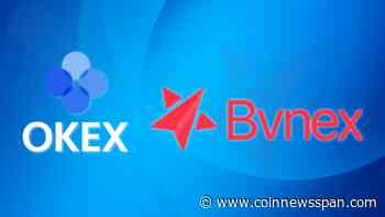 Vietnam’s Leading Exchange Bvnex Expands Operations, Lists OKEx Native Coin, OKB - CoinNewsSpan