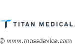 Titan Medical may put itself up for sale - Mass Device