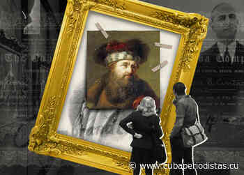 El Rembrandt del coronel - Unión de Periodistas de Cuba