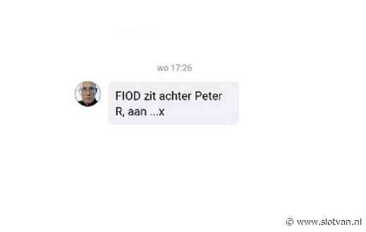 FIOD zit achter Peter R, aan …x