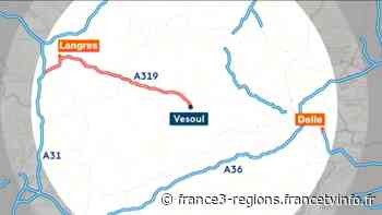 BILLET D'HUMEUR. Vesoul - Langres : l'histoire d'une autoroute qui n'existera jamais et qui fait se brouiller - France 3 Régions