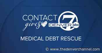 Contact7 Gives: Colorado families in medical debt can find help through local nonprofit - The Denver Channel