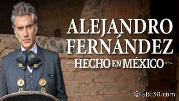 Alejandro Fernandez to perform at the Save Mart Center in May