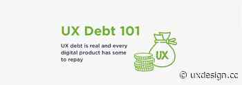 UX debt 101