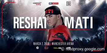 Reshat Mati fights on DAZN on March 7 in UK