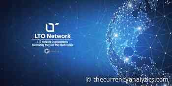LTO Network Cryptocurrency Facilitating Plug and Play Marketplace - The Cryptocurrency Analytics