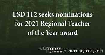 ESD 112 seeks nominations for 2021 Regional Teacher of the Year award - clarkcountytoday.com