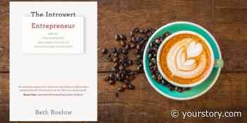 From attitude to action: six steps to success for the introvert entrepreneur - YourStory