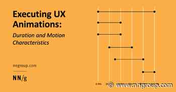 Executing UX Animations: Duration and Motion Characteristics