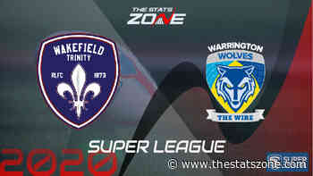 2020 Super League – Wakefield Trinity vs Warrington Wolves Preview & Prediction - The Stats Zone